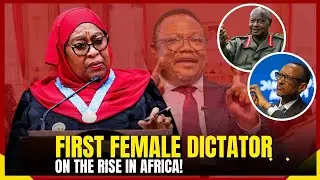 SAMIA SULUHU: EAST AFRICA'S FIRST FEMALE DICTATOR IN THE MAKING, RUTHLESS THAN MUSEVENI & KAGAME?