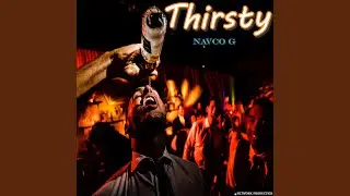 Thirsty