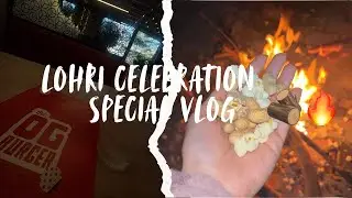 Lohri Celebration with Family 🪵🔥 | Day Out with special one 😝 . 