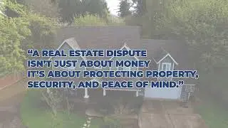 Real Estate Disputes in California: Protect Your Property & Your Rights