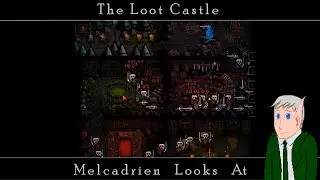 The Loot Castle - Melcadrien Looks At