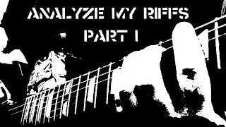Analyzing My Own Hardcore Punk Riffs
