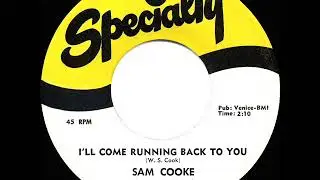 1958 HITS ARCHIVE: I&rsquo;ll Come Running Back To You - Sam Cooke