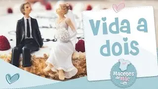 VIDA A DOIS - CONVERSA DE M&Atilde;E | MACETES DE M&Atilde;E