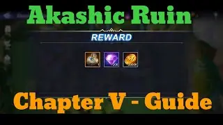 Guide - Chapter 5 | Akashic Ruin | ML Adventure