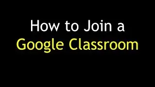 How to join a Google Classroom (gmail-based)