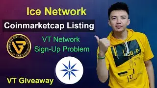 Листинг Ice Network на Coinmarketcap | Последние обновления сети VT | Проблема с регистрацией в V...