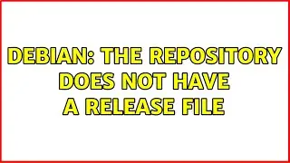 Unix & Linux: Debian: The repository does not have a Release file