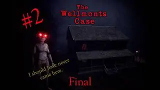 The Wellmonts Case   -  (PS5 Full Gameplay) PT.2  FINAL
