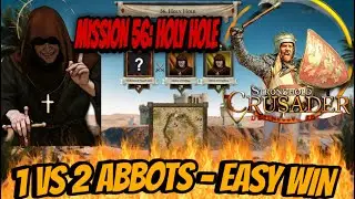 Mission 56 Holy Hole | Stronghold Crusader Definitive Edition Warchest Trail (Fast Win)