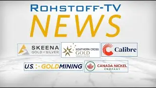 Nachrichten mit Canada Nickel, Skeena, U.S. GoldMining, Calibre Mining & Southern Cross Gold