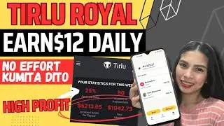 EARN $12 DAILY| TIRLU ROYAL 25% PROFIT | ONE HOUR LANG MAY PROFIT KA NA | LEGIT PAYING
