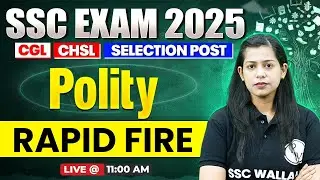 SSC CGL, CHSL, Selection Post 2025 | SSC Polity Rapid Fire | Indian Polity by Krati Mam