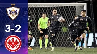 STUNNER IN AZERBAIJAN! Qarabag 3-2 Eintracht Frankfurt Highlights | UCL 2026