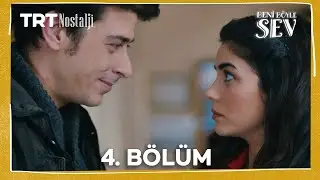 Beni B&ouml;yle Sev 4. B&ouml;l&uuml;m  (1080P) @NostaljiTRT