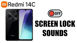 How To Turn OFF Screen Lock Sounds On Redmi 14C
