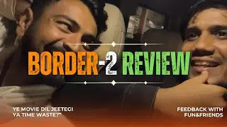 Border 2 Movie Review in Hindi 😂| Honest Fun Review | Worth Watching or Not?