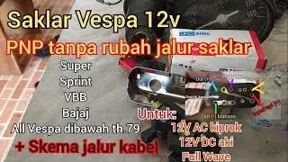 Saklar Vespa 12v PNP tanpa rubah || Skema jalur saklar Minda