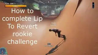 How To do Lip to Revert Challenge in Tony Hawk Pro Skater 1 + 2 (Xbox One/PS4) Guide