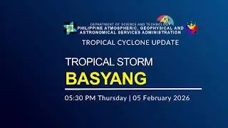 Press Briefing: Tropical Storm BASYANG {PENHA} issued at 05:30 PM | February 5, 2026 - Thursday