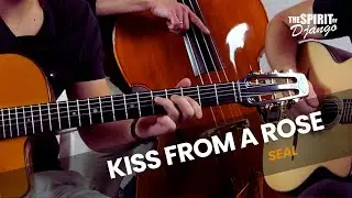 Kiss from a Rose (Seal) &ndash; Gypsy Jazz Cover | The Spirit of Django