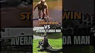 Steve Irwin VS Florida Man #floridaman #steveirwin #alligator #crocodilehunter #trending #shorts