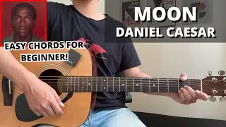 Moon - Daniel Caesar (Guitar Tutorial) No Capo! Easy Chords For Beginner!