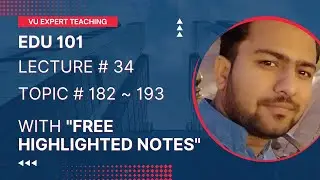 EDU101 Short Lecture No 34 | EDU101 Short Lecture | EDU101 Topic 182 to 193
