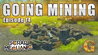 Getting so many MATERIALS in Scrap Mechanic! (SMS 14)