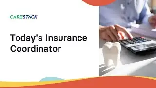 Today's Insurance Coordinator | CareStack