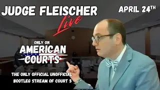 Judge Fleischer Live on American Courts 4.24.2025