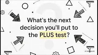 PLUS Model  4 Steps of Ethical Decision Making Technique