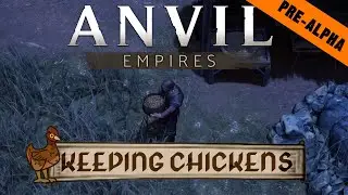 Anvil Empires Keeping Chickens