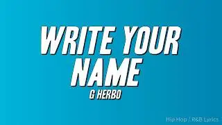 G Herbo - Write Your Name (Lyrics)