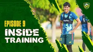 KDAFC Inside Training | Ep. 9