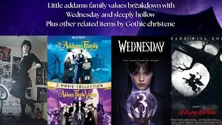 Little addams family values talk breakdowns with Wednesday and sleepy hollow plus other items 