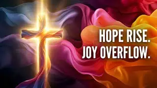 Daily Prayer - Hope rise & Joy overflow #bibleprayer #dailyprayer #jesus #redemption #riseagain