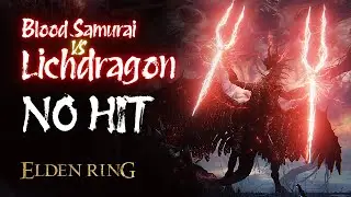 Blood Samurai vs Lichdragon Fortissax (NO HIT) - Elden Ring Boss 084/165