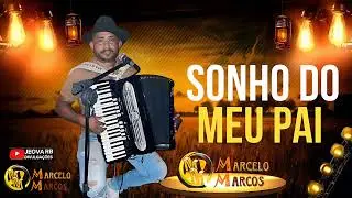 MARCELO MARCOS - SONHO DO MEU PAI / JANEIRO 2026