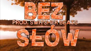 ⭐EPSI - BEZ SŁ&Oacute;W (PROD. Switsher Beats) 🎵