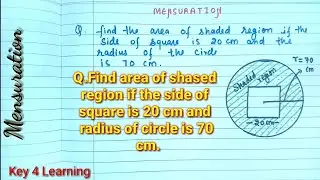Find the area of the shaded region | Mensuration I Area and Perimeter