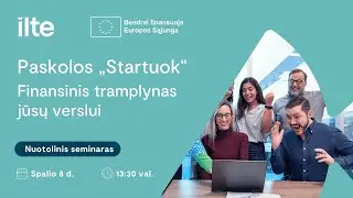 Paskolos „Startuok“. Finansinis tramplynas jūsų verslui.