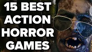 15 Insane Horror Games With Action Elements You Should Play Right Away [2023 Edition]