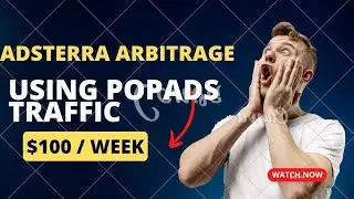 Adsterra Arbitrage: Earn $100 weekly using Popads Traffic