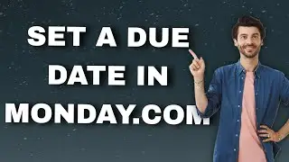 How To Set A Due Date In Monday.com | Easy Tutorial
