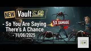 NEW Vault 440 - Fallout Shelter - So You Are Saying There's A Chance - 11/06/2025