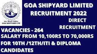 GOA SHIPYARD LIMITED RECRUITMENT 2022|VACANCIES - 264|SALARY UPTO 70,000RS|LAST DATE - 28/04/2022|
