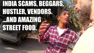 Indian street scams, hustler, beggars and vendors. Street food and wandering around Paharganj Delhi.
