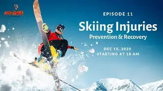 Skiing Injuries - Prevention & Recovery Tips | Ask Giri - The Physio Show (S1, E11)