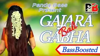 Gajara Gabha Bali New Odia Romantic Dance Song [BASS BOOSTED] Human Sagar